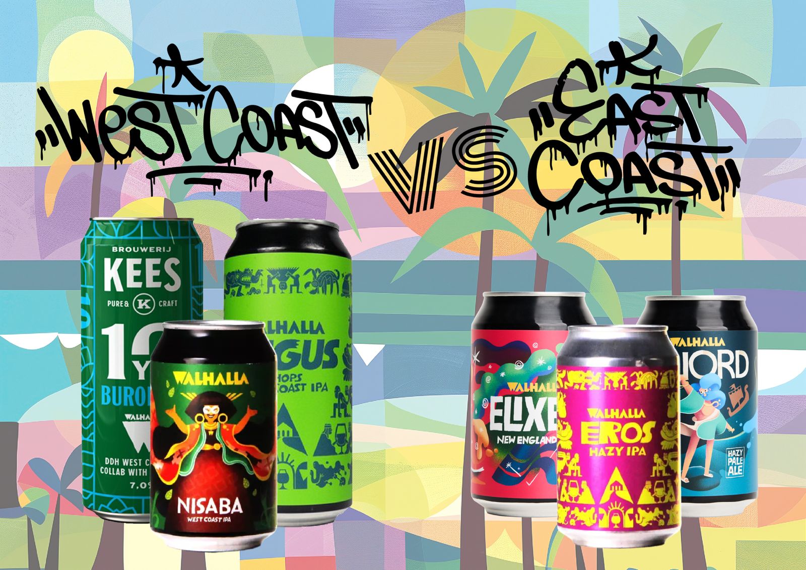 WEST COAST vs EAST COAST | 6 cans | WALHALLA